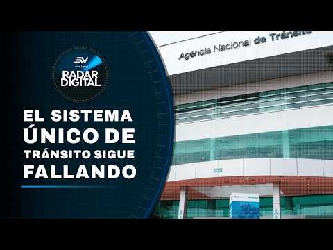El sistema de la ANT reportó fallas este 19 de mayo | Radar Digital | Ecuavisa