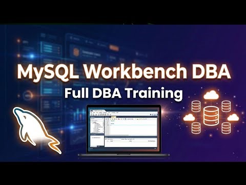 MySQL Workbench Course | Full DBA Training (2026)