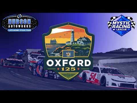 Oxford 125 @ Oxford Plains Speedway | Hudson Auto Works Late Model Stock Tour | Round 10