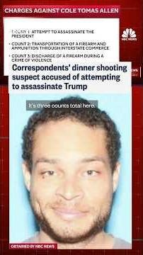 Correspondents' dinner shooting suspect accused of attempting to assassinate Trump
