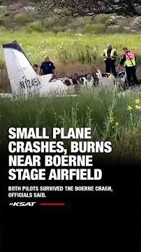 Both pilots walk away after Boerne Stage Airfield plane crash