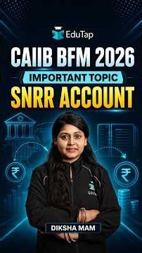 SNRR Account | CAIIB BFM Important Topics & Modules | CAIIB December 2026