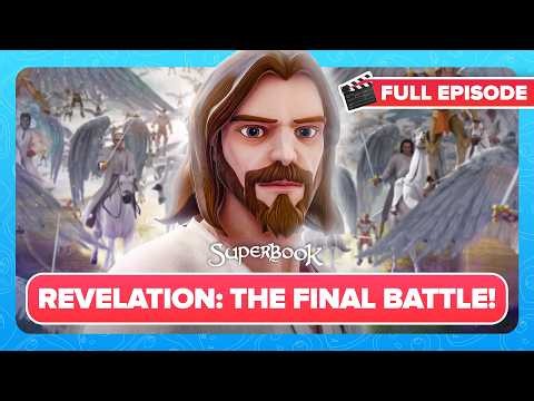 Superbook - Revelation: The Final Battle! - Season 1 Episode 13 - Full Episode Premiere