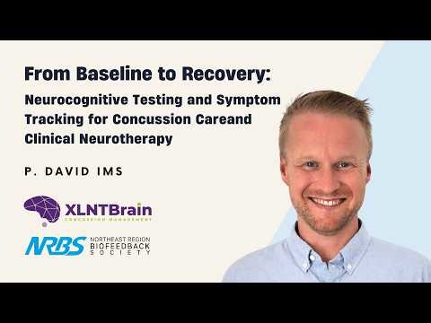 From Baseline to Recovery: Tracking Concussion Symptoms and Cognitive Change | David Ims