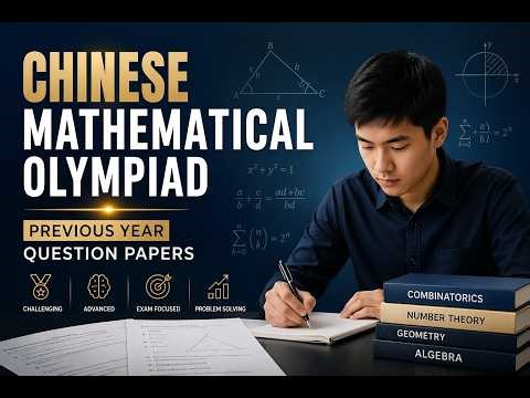Chinese Mathematical Olympiad PYQ Solution Walkthrough #CMO #MathOlympiad #OlympiadMaths