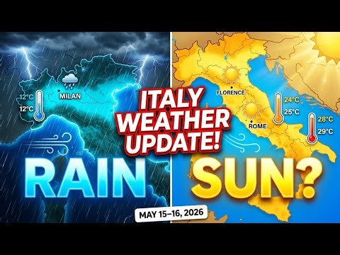 Rainy or Sunny? Italy Weather Update for May 15-16 | Rome, Milan, Florence & More