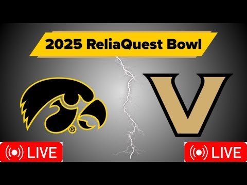 Vanderbilt vs Iowa LIVE HD | College Football LIVE | ReliaQuest Bowl LIVE | 12/31/2025