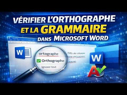 📝 Vérifier l’Orthographe et la Grammaire dans Word – Astuce Facile !