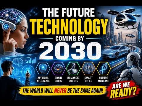 The Future Technology Coming by 2030