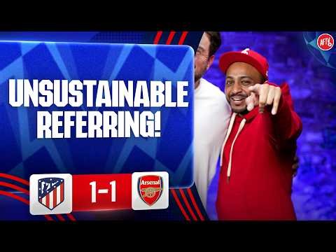 Unsustainable Referring! (Ryan) | Atlético Madrid 1-1 Arsenal