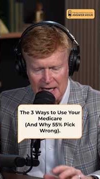 3 Ways to Use Your Medicare: Which Will You Choose?