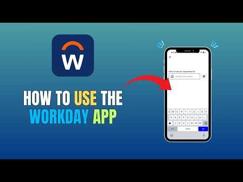 HOW TO USE THE WORKDAY APP - COMPLETE GUIDE (UPDATE 2026)
