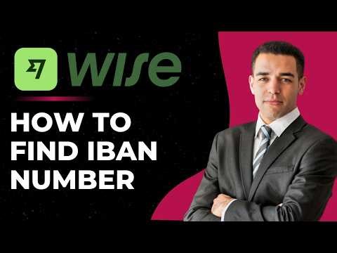 How to Find Wise IBAN Number - Step by Step