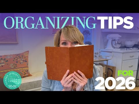 Easy Organizing To Do's For The New Year | Linda Vater 🌿