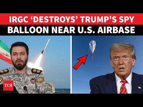 IRGC ‘Obliterates’ American Spy Balloon In REVENGE Attack; Trump’s Troops ‘Spooked’ Near U.S. Base
