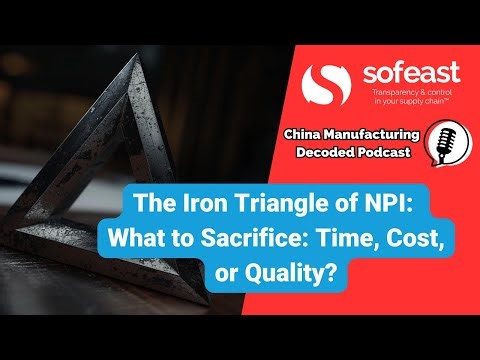 The Iron Triangle of NPI: What to Sacrifice: Time, Cost or Quality?