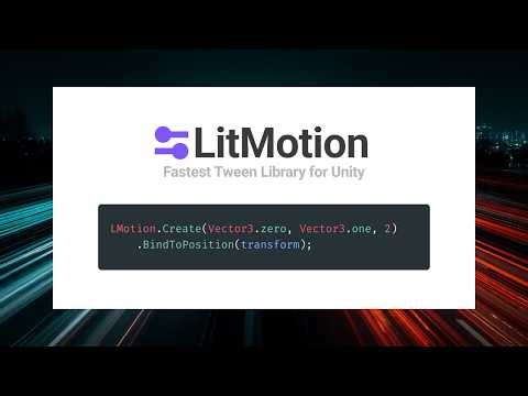 High-Performance Animations With LitMotion