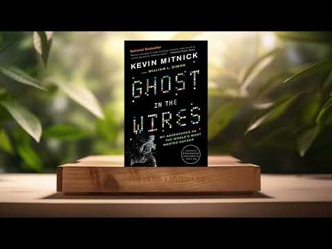 [Review] Ghost in the Wires: My Adventures as the World's Most Wanted Hacker (Kevin Mitnick)
