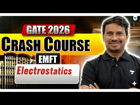 GATE 2026 | Crash Course | EMFT | Electrostatics | BV REDDY SIR