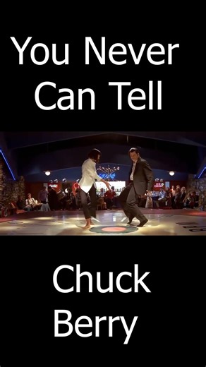' You never can tell ' - Chuck Berry - Short - Interesting !