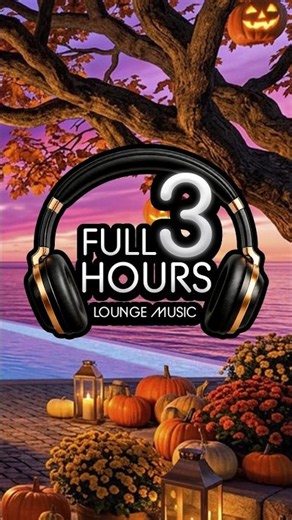 🎧🎃 FULL3 HOURS - CALM HALLOWEEN AMBIENCE - Relaxing Lounge Music, Fireplace & Sunset Beats 🦇🎃#focus