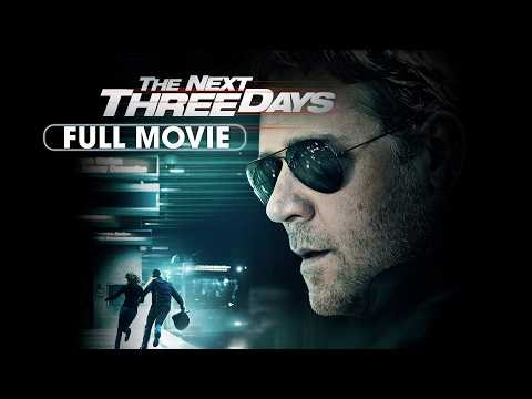 The Next Three Days (2010) | Full Movie | Russell Crowe, Elizabeth Banks, Liam Neeson