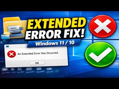 Fix "An Extended Error Has Occurred" Network Error in Windows 11/10
