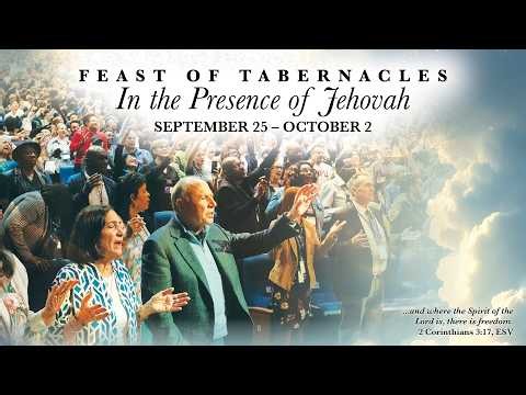 In His Presence: The Feast of Tabernacles