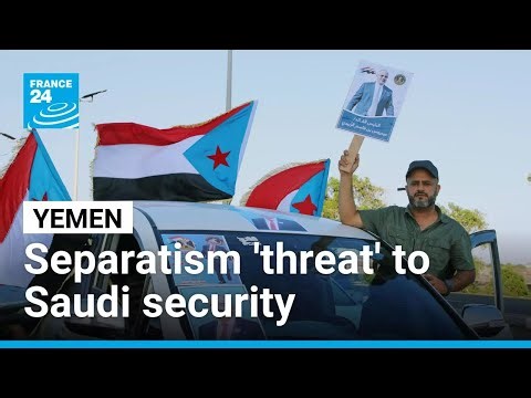 Saudi Arabia calls UAE-backed separatist advance in Yemen threat to national security • FRANCE 24