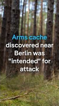 Arms cache discovered near Berlin was 'intended' for attack | DW News