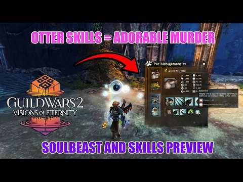 Guild Wars 2: Otter Pet Skills Preview (Inc. Soulbeast) | GW2 VoE Ranger Pet