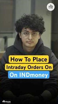 How to Place an Intraday Order on INDmoney | Intraday Trading Explained