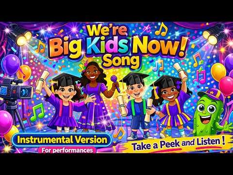 You asked for this!|Graduation Instrumental for Performances|We're Big Kids Now|Instrumental Version