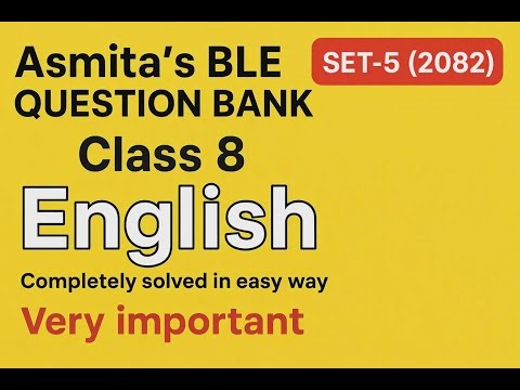 Class 8 English Asmita | Question Bank Set 5 | Complete Solutions