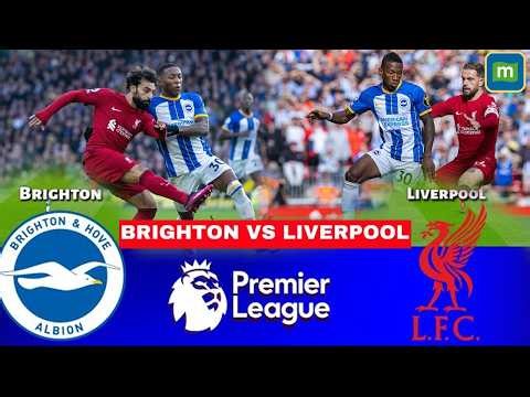 Brighton vs Liverpool Live Stream Premier League Football EPL Match | EPL Football Match Live