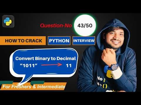 Python Program to Convert Binary to Decimal | Python Coding Interview Question for Beginners #43