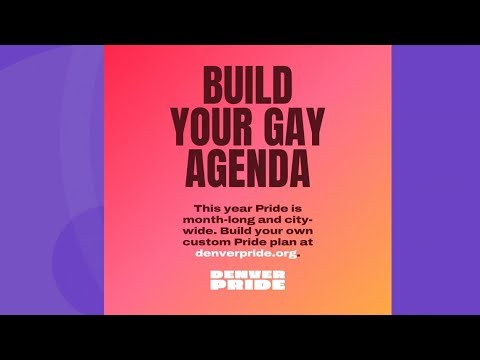 What's YOUR Gay Agenda? Celebrate at Denver Pride!