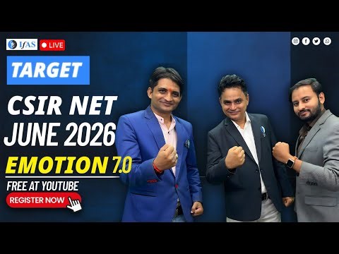 6 Month Sure Shot Strategy for CSIR NET JRF December - 2025 – Emotion Batch 7.0 - Live | IFAS