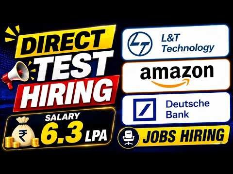 Direct Test Hiring | Salary 6.3 LPA - L&T Technology, Amazon Jobs Hiring for Fresher | 2020-2026