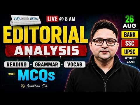 The Hindu Editorial Analysis | 26th Aug 2026 | Vocab, Reading, Grammar, MCQs | Anubhav Sir