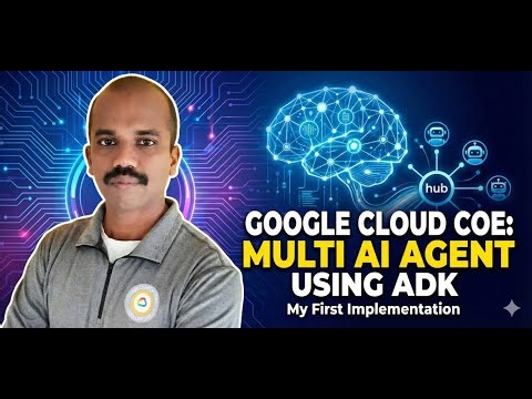 Google Cloud COE Multi AI Agent using ADK (Agent Development Kit)...Happy New Year 2026