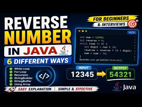 #19 Reverse a Number in Java Using While Loop, Recursion, String Builder, String Buffer & String