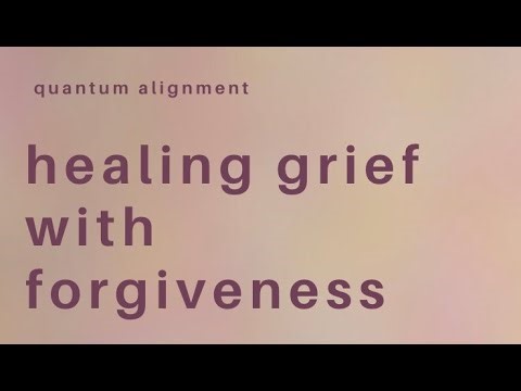 making the unconscious conscious - healing unprocessed grief through forgiveness