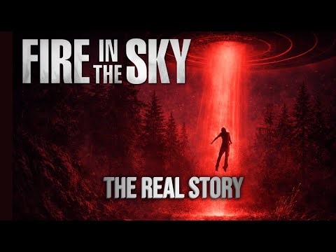 Fire in the Sky (1993) — What Really Happened