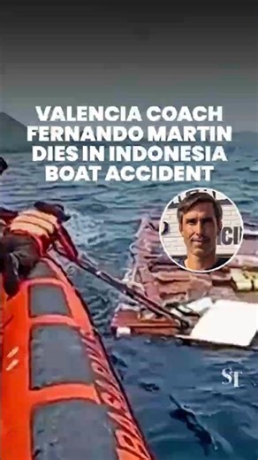 Valencia coach Fernando Martin dies in Indonesia boat accident