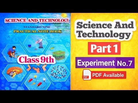 Class 9th Science And Technology Practical Book Answer Part 1/ Experiment No 7/ विज्ञान प्रात्यक्षिक