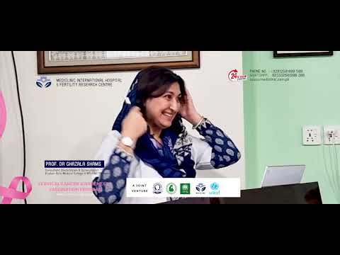 Cervical Cancer Awareness & Vaccination Program, Dr Ghazala Shams