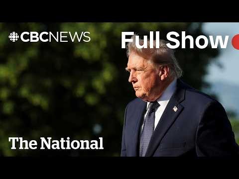 CBC News: The National | Trump promotes Iran peace deal