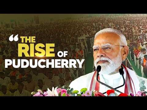 PM Modi's vision of BEST Puducherry - Business, Education, Spirituality and Tourism!