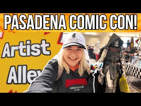 Pasadena Comic Con Is THE Best Intro to ConLife! Artist Alley, Cosplay, Panels & Shopping!!